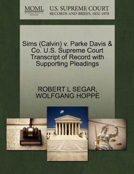 Paperback Sims (Calvin) V. Parke Davis & Co. U.S. Supreme Court Transcript of Record with Supporting Pleadings Book