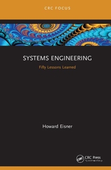Hardcover Systems Engineering: Fifty Lessons Learned Book