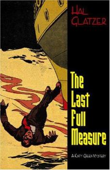 Paperback The Last Full Measure: A Katy Green Mystery Book