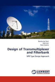 Design of Transmultiplexer and Filterbank: NPR Type Design Approach