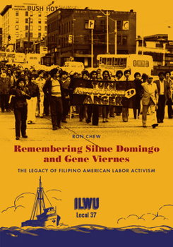 Paperback Remembering Silme Domingo and Gene Viernes: The Legacy of Filipino American Labor Activism Book