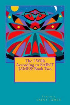Paperback The I Wills According to SAINT JAMES: Book Two Book