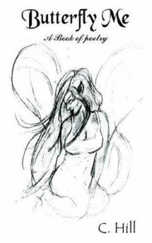 Paperback Butterfly Me: A Book of poetry Book