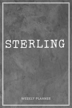 Sterling Weekly Planner: Organizer Custom Name Undated Hand Painted Appointment To-Do List Additional Notes Chaos Coordinator Time Management School Supplies Grey Loft Wall