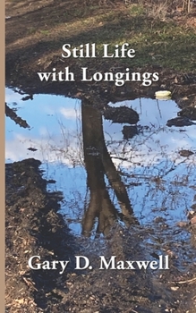 Paperback Still Life with Longings: Poems from 2003-2013 Book