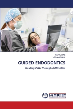 Guided Endodontics