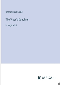 Paperback The Vicar's Daughter: in large print Book
