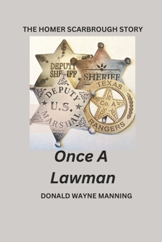 Paperback Once a Lawman: The Homer Scarbrough Story Book