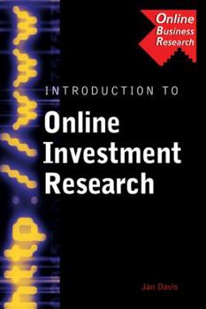 Hardcover Introduction to Online Investment Research: Search Strategies, Research Case Study, Research Problems, and Data Source Evaluations and Reviews Book