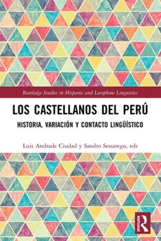 Paperback Los castellanos del Perú: historia, variación y contacto lingüístico Book