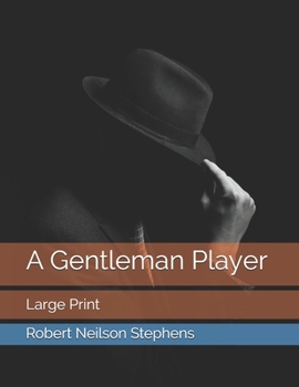 Paperback A Gentleman Player: Large Print Book