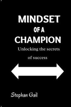 Paperback Mindset of a Champion: Unlocking the secrets of success Book