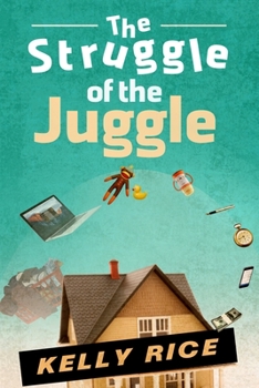 Paperback The Struggle of the Juggle Book