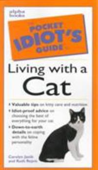 Paperback The Pocket Idiot's Guide to Living with a Cat Book