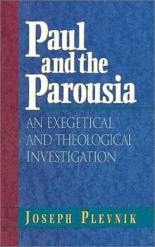 Hardcover Paul and the Parousia: An Exegetical and Theological Investigation Book