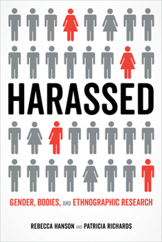 Paperback Harassed: Gender, Bodies, and Ethnographic Research Book