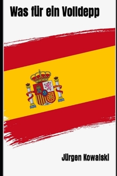 Paperback Was für ein Volldepp [German] Book