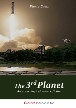 Paperback The 3rd Planet: An archeological science fiction Book