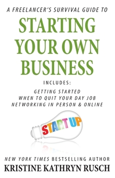 Paperback A Freelancer's Survival Guide to Starting Your Own Business Book