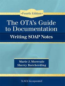 Paperback Ota's Guide to Documentation: Writing Soap Notes Book