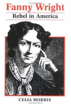 Paperback Fanny Wright: Rebel in America Book