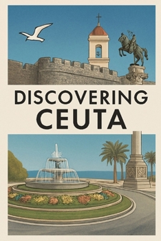 Discovering Ceuta (Discovering the world)
