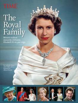 Hardcover Time the Royal Family: Britain's Resilient Monarchy Celebrates Elizabeth II's 60-Year Reign Book