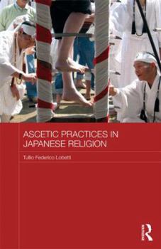 Hardcover Ascetic Practices in Japanese Religion Book