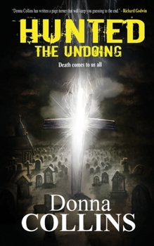 The Undoing (Book 3): A Hunted Thriller (The Hunted Series)
