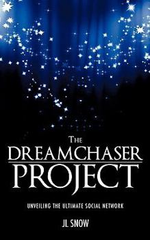 The Dreamchaser Project