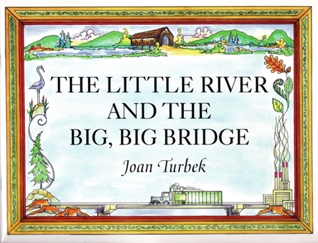Paperback Little River and the Big, Big Bridge Book