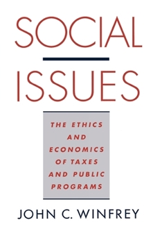 Paperback Social Issues: The Ethics and Economics of Taxes and Public Programs Book