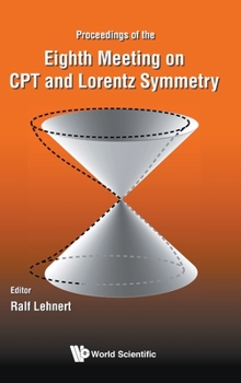 Hardcover CPT and Lorentz Symmetry - Proceedings of the Eighth Meeting Book