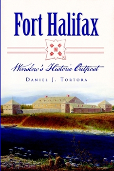 Paperback Fort Halifax: Winslow's Historic Outpost Book