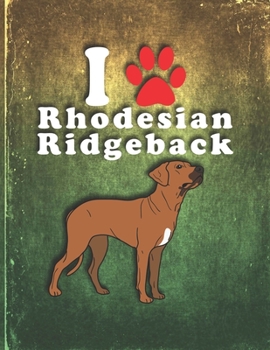 Rhodesian Ridgeback: Dog Journal Notebook for Puppy Owner  Undated Planner Daily Weekly Monthly Calendar Organizer Journal