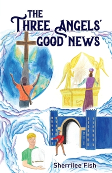 Paperback The Three Angels' Good News Book