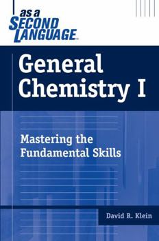 Paperback General Chemistry I as a Second Language: Mastering the Fundamental Skills Book