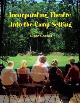 Paperback Incorporating Theatre Into the Camp Setting Book