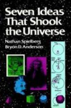 Hardcover Seven Ideas that Shook the Universe Book