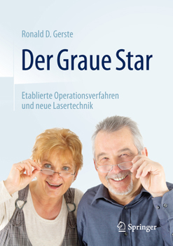 Paperback Der Graue Star: Etablierte Operationsverfahren Und Neue Lasertechnik [German] Book