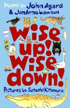 Paperback WALKER BOOKS Wise Up! Wise Down! Poems by John Agard and JonArno Lawson. Book