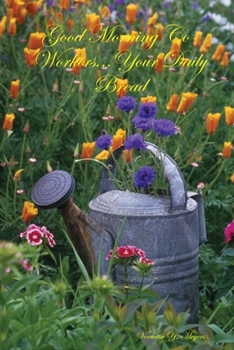 Paperback Good Morning Co-Workers...Your Daily Bread Book