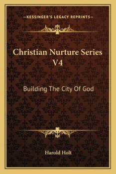 Paperback Christian Nurture Series V4: Building The City Of God Book