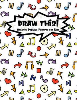 Paperback Draw This!: 100 Drawing Prompts for Kids - Musical Doodle - Version 3 Book