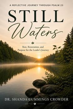 Paperback Still Waters: A Reflective Journey Through Psalm 23 Book