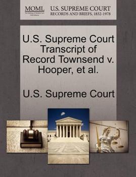 U.S. Supreme Court Transcript of Record Townsend v. Hooper, et al.