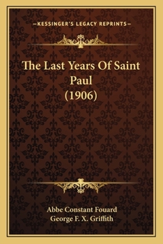 Paperback The Last Years Of Saint Paul (1906) Book