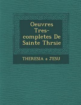 Paperback Oeuvres Tres-completes De Sainte Th�r�sie [French] Book
