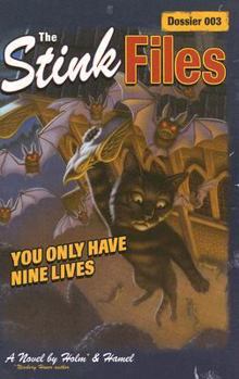 The Stink Files, Dossier 003: You Only Have Nine Lives (Stink Files) - Book  of the Stink Files