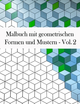 Paperback Malbuch mit geometrischen Formen und Mustern: Geometrisches Malbuch für Erwachsene, Entspannungs-Stressabbau-Designs, wunderschöne geometrische Muster [German] Book